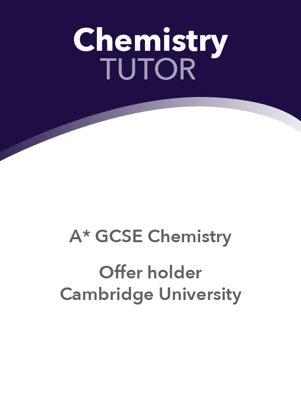 Chemistry tutor A* GSCE Chemistry