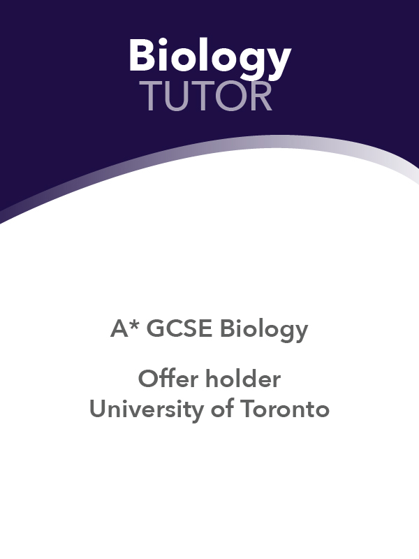 Biology tutor A* GSCE Biology
